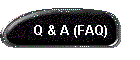 Q & A (FAQ)