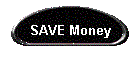 SAVE Money