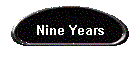 Nine Years