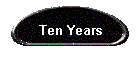 Ten Years