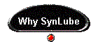 Why SynLube